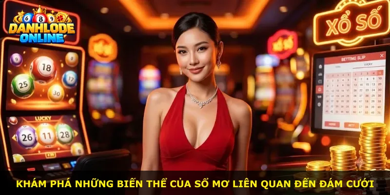 Khám phá những biến thể của sổ mơ liên quan đến đám cưới